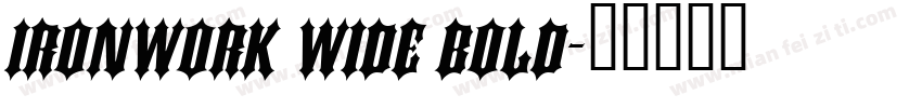 Ironwork Wide Bold字体转换